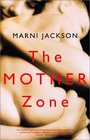 The Mother Zone