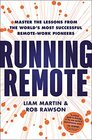 Running Remote Master the Lessons from the Worlds Most Successful RemoteWork Pioneers