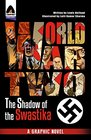 World War Two In the Shadow of the Swastika