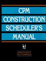 Cpm Construction Scheduler's Manual