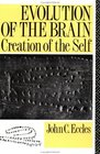 Evolution of the Brain Creation of the Self