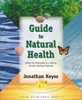 Guide to Natural Health Using the Horoscope As a Key to Ancient Healing Practices