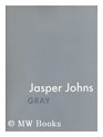 Jasper Johns Gray