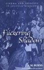 Flickering Shadows Cinema and Identity in Colonial Zimbabwe