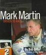 Mark Martin Driven to Race Publisher's Edition