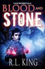 Blood and Stone (The Alastair Stone Chronicles) (Volume 6)