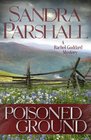 Poisoned Ground (Rachel Goddard, Bk 6)