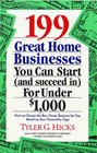 199 Great Home Businesses You Can Start  for Under 1000