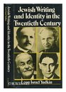Jewish writing and identity in the twentieth century