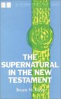 The Supernatural in the New Testament