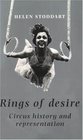 Rings of Desire: Circus History and Representation