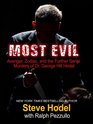 Most Evil Avenger Zodiac and the Further Serial Murders of Dr George Hill Hodel