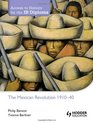 Access to History for The IB Diploma The Mexican Revolution