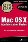 Mac OS X Administration Basics Exam Cram