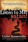 Listen to Me Satan