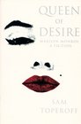 Queen Of Desire Marilyn Monroe  A Fiction