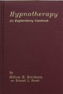 Hypnotherapy An Exploratory Casebook