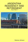 ARGENTINA RESIDENCY AND RETIREMENT How I Did It