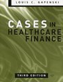 Cases in Healthcare Finance Third Edition