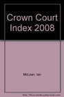 Crown Court Index 2008