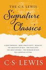 The C S Lewis Signature Classics An Anthology of 8 C S Lewis Titles Mere Christianity The Screwtape Letters Miracles The Great Divorce The  The Abolition of Man and The Four Loves