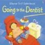 Going to the Dentist (Usborne First Experiences)