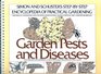 Garden Pests and Diseases (Simon and Schuster's Step-by-Step Encyclopedia of Practical Gardening)