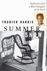 Summer Snow Reflections from a Black Daughter of the South