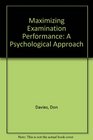 Maximizing Examination Performance A Psychological Approach
