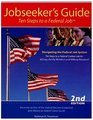 Ten Steps to a Federal Job Jobseeker's Guide 2nd Edtion