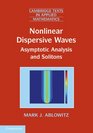 Nonlinear Dispersive Waves Asymptotic Analysis and Solitons