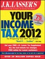 JK Lasser's Your Income Tax 2012 For Preparing Your 2011 Tax Return