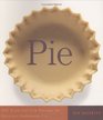 Pie: 300 Tried-and-True Recipes for Delicious Homemade Pie