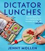 Dictator Lunches Inspired Meals That Will Compel Even the Toughest of  Children