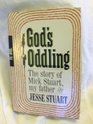 God's Oddling the Story of Mitch Stuart My Father