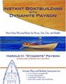 Instant Boatbuilding with Dynamite Payson