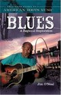 Blues a Regional Exploration