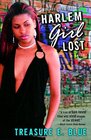 Harlem Girl Lost A Novel