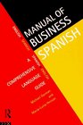 Manual of Business Spanish A Comprehensive Language Guide