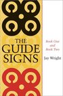 The Guide Signs Book One and Book Two