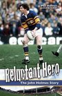 Reluctant Hero The John Holmes Story