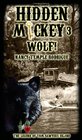 HIDDEN MICKEY 3 Wolf! : The Legend of Tom Sawyer's Island (volume 3)