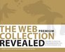 The Web Collection Revealed Premium Edition Hardcover Adobe Dreamweaver CS4 Adobe Flash CS4 and Adobe Photoshop CS4