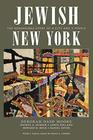 Jewish New York The Remarkable Story of a City and a People