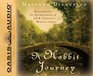 A Hobbit Journey Discovering the Enchantment of J R R Tolkien's MiddleEarth