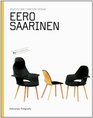 Eero Saarinen Objects and Furniture Design By Architects Series