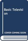 Basic Television