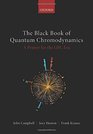 The Black Book of Quantum Chromodynamics A Primer for the LHC Era