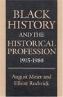 Black History and the Historical Profession 1915 1980