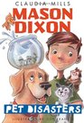 Mason Dixon Pet Disasters